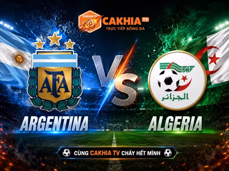 Soi Kèo Bóng Đá Argentina vs Algeria, 08h00 Ngày 17/6/2026